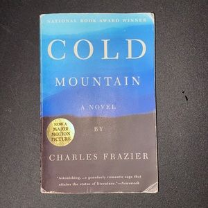 Cold Mountain by: Charles Frazier Paperback